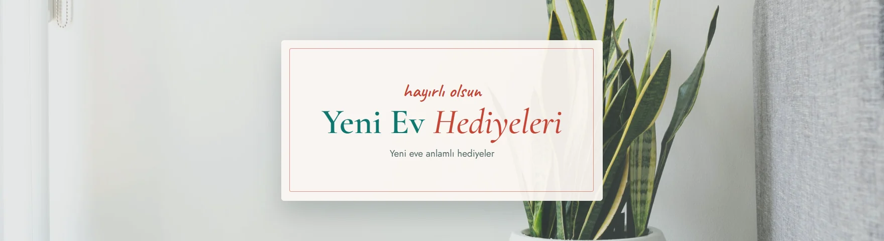 Yeni Ev Hediyeleri